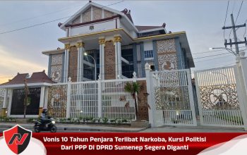 Vonis 10 Tahun Penjara Terlibat Narkoba, Kursi Politisi Dari PPP Di DPRD Sumenep Segera Diganti