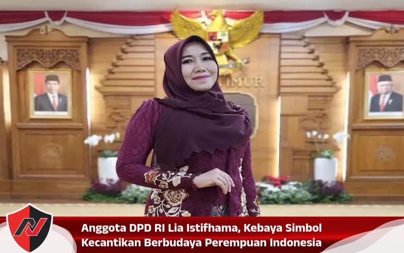 Anggota DPD RI Lia Istifhama, Kebaya Simbol Kecantikan Berbudaya Perempuan Indonesia