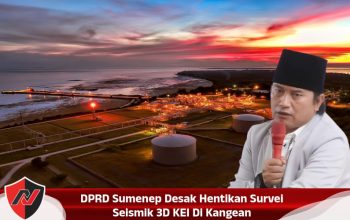 DPRD Sumenep Desak Hentikan Survei Seismik 3D KEI Di Kangean