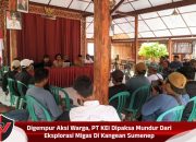 Digempur Aksi Warga, PT KEI Dipaksa Mundur Dari Eksplorasi Migas Di Kangean Sumenep