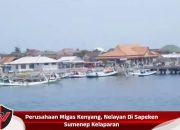 Perusahaan Migas Kenyang, Nelayan Di Sapeken Sumenep Kelaparan
