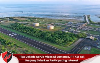 Tiga Dekade Keruk Migas Di Sumenep, PT KEI Tak Kunjung Salurkan Participating Interest