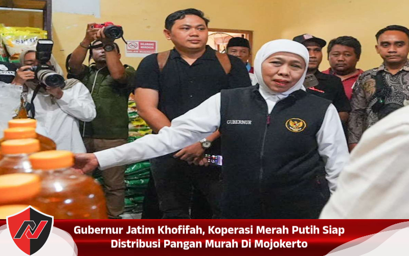 Gubernur Jatim Khofifah, Koperasi Merah Putih Siap Distribusi Pangan Murah Di Mojokerto