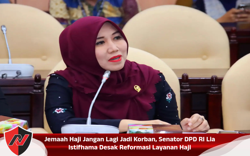Jemaah Haji Jangan Lagi Jadi Korban, Senator DPD RI Lia Istifhama Desak Reformasi Layanan Haji