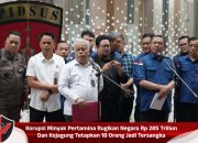 Korupsi Minyak Pertamina Rugikan Negara Rp 285 Triliun Dan Kejagung Tetapkan 18 Orang Jadi Tersangka