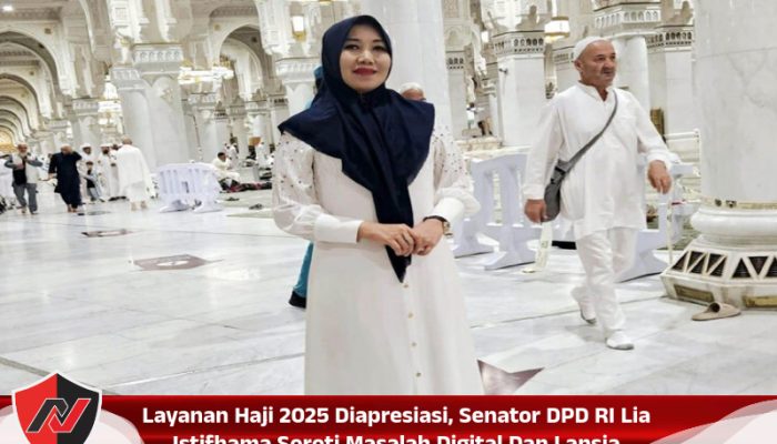 Layanan Haji 2025 Diapresiasi, Senator DPD RI Lia Istifhama Soroti Masalah Digital Dan Lansia