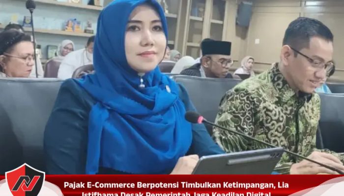 Pajak E-Commerce Berpotensi Timbulkan Ketimpangan, Lia Istifhama Desak Pemerintah Jaga Keadilan Digital