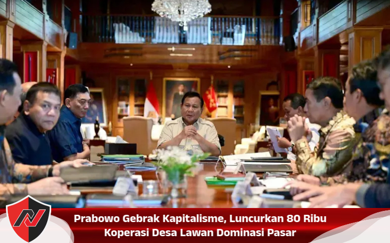 Prabowo Gebrak Kapitalisme, Luncurkan 80 Ribu Koperasi Desa Lawan Dominasi Pasar
