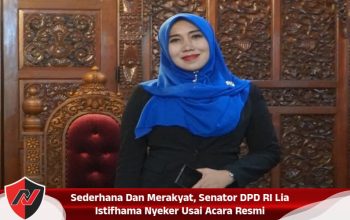 Sederhana Dan Merakyat, Senator DPD RI Lia Istifhama Nyeker Usai Acara Resmi
