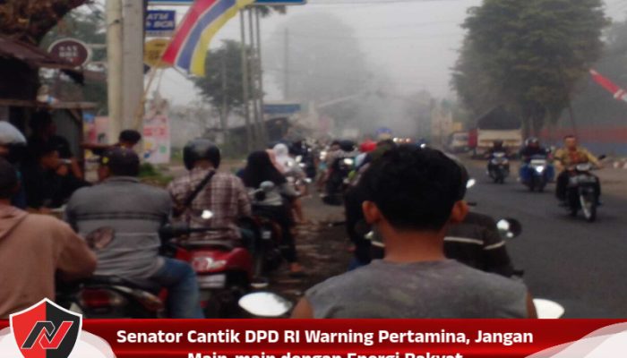 Senator Cantik DPD RI Warning Pertamina, Jangan Main-main dengan Energi Rakyat