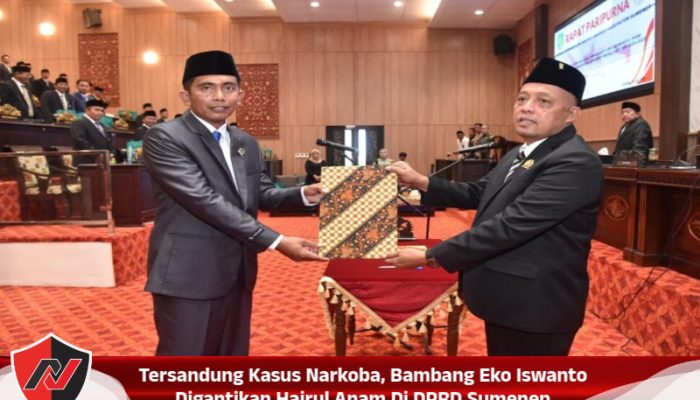Tersandung Kasus Narkoba, Bambang Eko Iswanto Digantikan Hairul Anam Di DPRD Sumenep