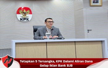 Tetapkan 5 Tersangka, KPK Dalami Aliran Dana Gelap Iklan Bank BJB