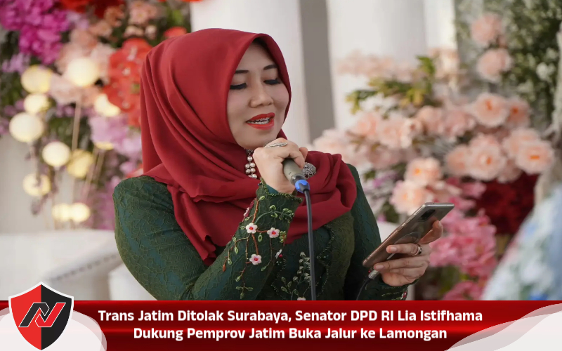 Trans Jatim Ditolak Surabaya, Senator DPD RI Lia Istifhama Dukung Pemprov Jatim Buka Jalur ke Lamongan