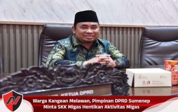 Warga Kangean Melawan, Pimpinan DPRD Sumenep Minta SKK Migas Hentikan Aktivitas Migas