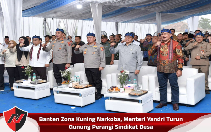 Banten Zona Kuning Narkoba, Menteri Yandri Turun Gunung Perangi Sindikat Desa