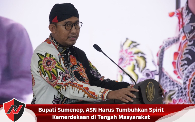 Bupati Sumenep, ASN Harus Tumbuhkan Spirit Kemerdekaan di Tengah Masyarakat