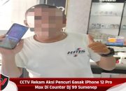 CCTV Rekam Aksi Pencuri Gasak iPhone 12 Pro Max Di Counter Dj 99 Sumenep
