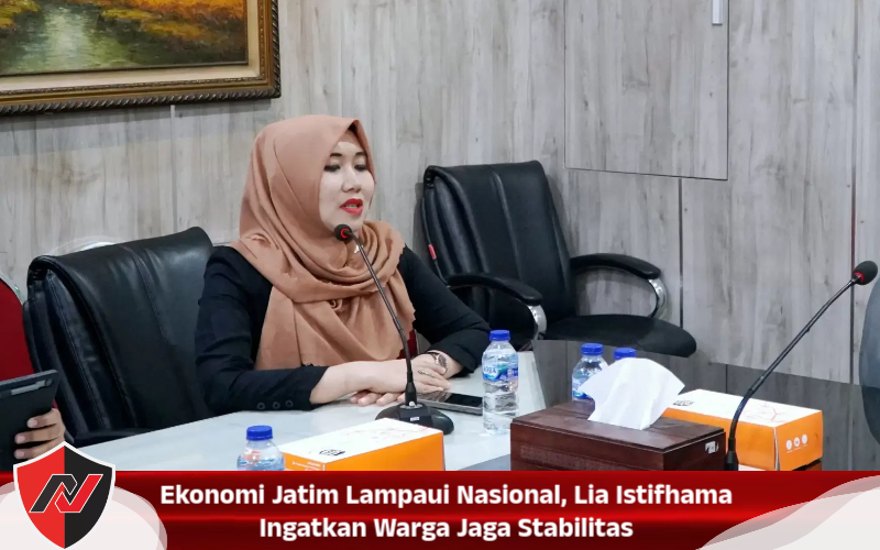 Ekonomi Jatim Lampaui Nasional, Lia Istifhama Ingatkan Warga Jaga Stabilitas