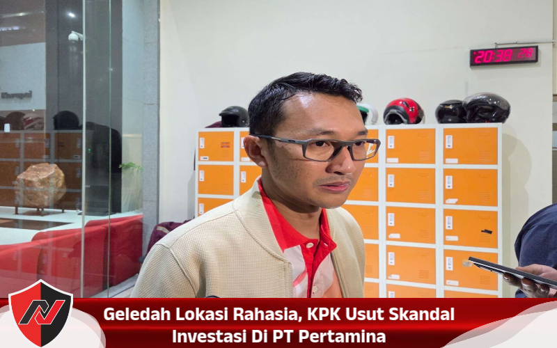 Geledah Lokasi Rahasia, KPK Usut Skandal Investasi Di PT Pertamina