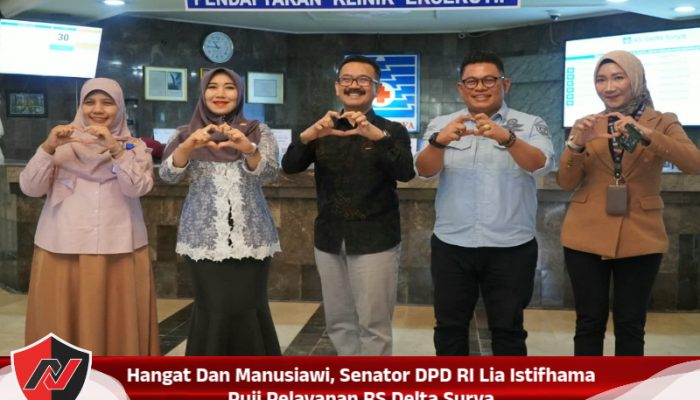 Hangat Dan Manusiawi, Senator DPD RI Lia Istifhama Puji Pelayanan RS Delta Surya