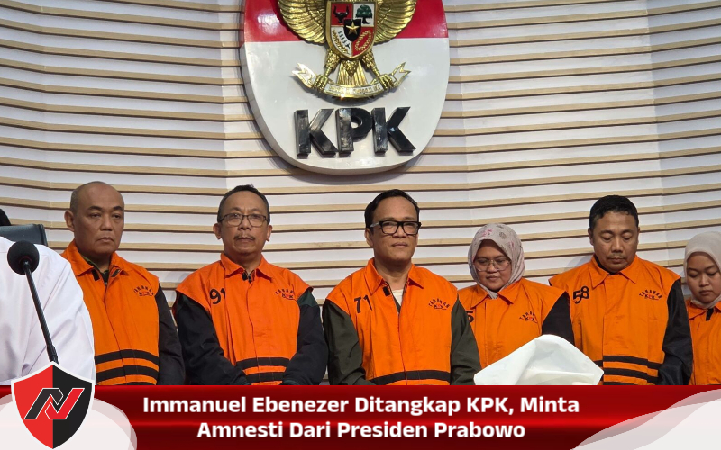 Immanuel Ebenezer Ditangkap KPK, Minta Amnesti Dari Presiden Prabowo