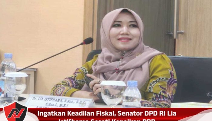 Ingatkan Keadilan Fiskal, Senator DPD RI Lia Istifhama Soroti Kenaikan PBB