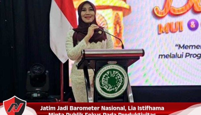 Jatim Jadi Barometer Nasional, Lia Istifhama Minta Publik Fokus Pada Produktivitas