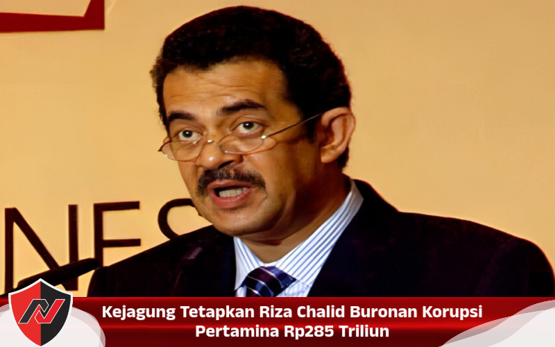 Kejagung Tetapkan Riza Chalid Buronan Korupsi Pertamina Rp285 Triliun
