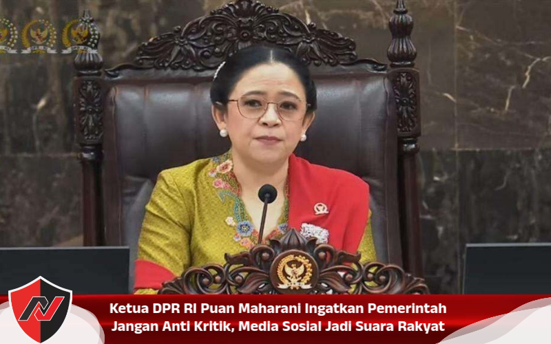 Ketua DPR RI Puan Maharani Ingatkan Pemerintah Jangan Anti Kritik, Media Sosial Jadi Suara Rakyat