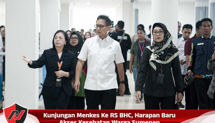 Kunjungan Menkes Ke RS BHC, Harapan Baru Akses Kesehatan Warga Sumenep