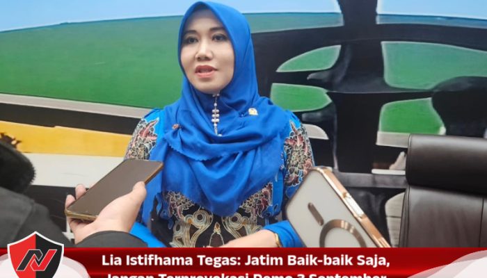 Lia Istifhama Tegas: Jatim Baik-baik Saja, Jangan Terprovokasi Demo 3 September