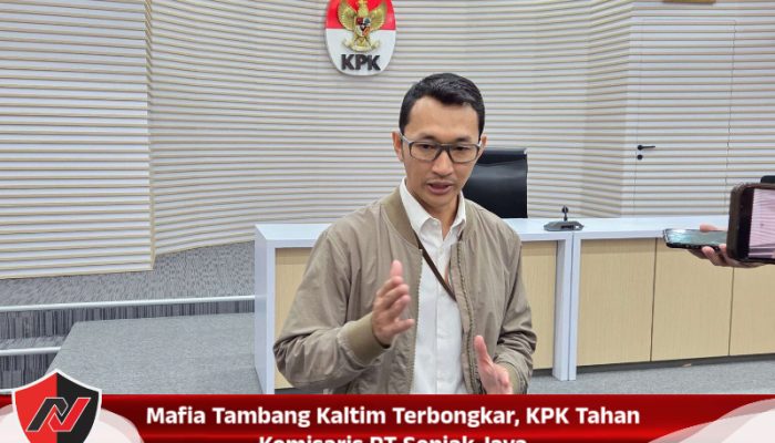 Mafia Tambang Kaltim Terbongkar, KPK Tahan Komisaris PT Sepiak Jaya Mafia Tambang Kaltim Terbongkar, KPK Tahan Komisaris PT Sepiak Jaya