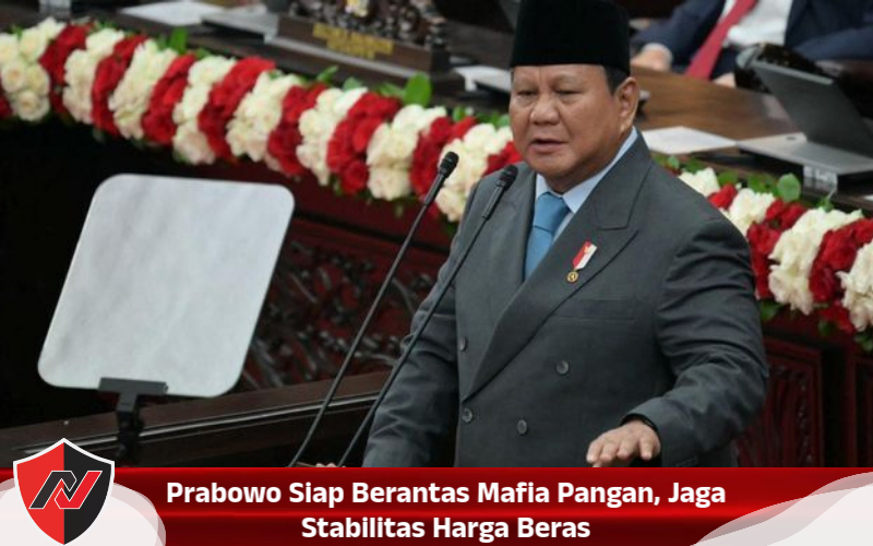 Prabowo Siap Berantas Mafia Pangan, Jaga Stabilitas Harga Beras