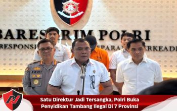 Satu Direktur Jadi Tersangka, Polri Buka Penyidikan Tambang Ilegal Di 7 Provinsi