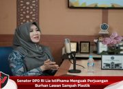 Senator DPD RI Lia Istifhama Menguak Perjuangan Burhan Lawan Sampah Plastik