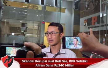 Skandal Korupsi Jual Beli Gas, KPK Selidiki Aliran Dana Rp240 Miliar