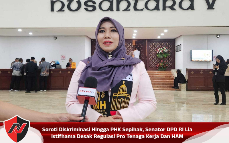 Soroti Diskriminasi Hingga PHK Sepihak, Senator DPD RI Lia Istifhama Desak Regulasi Pro Tenaga Kerja Dan HAM
