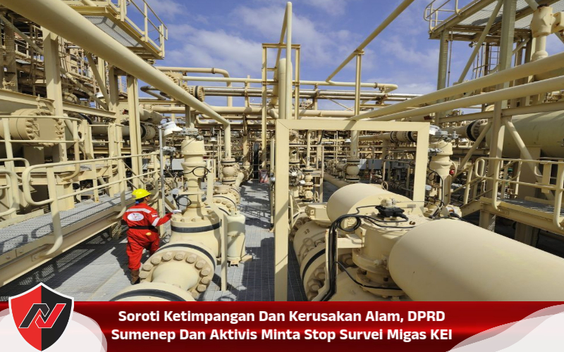 Soroti Ketimpangan Dan Kerusakan Alam, DPRD Sumenep Dan Aktivis Minta Stop Survei Migas KEI