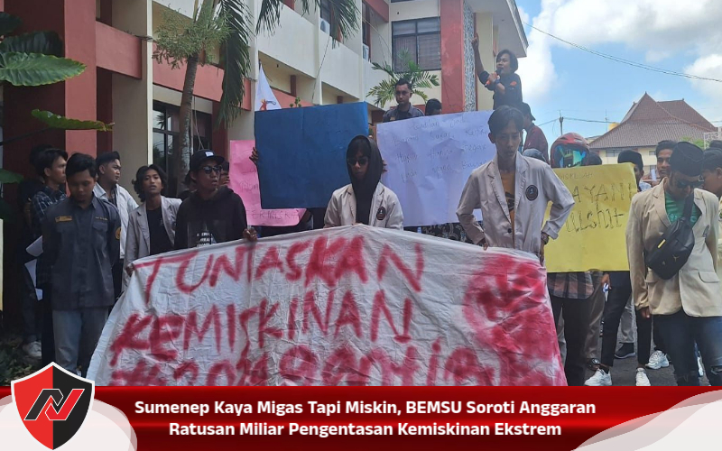 Sumenep Kaya Migas Tapi Miskin, BEMSU Soroti Anggaran Ratusan Miliar Pengentasan Kemiskinan Ekstrem