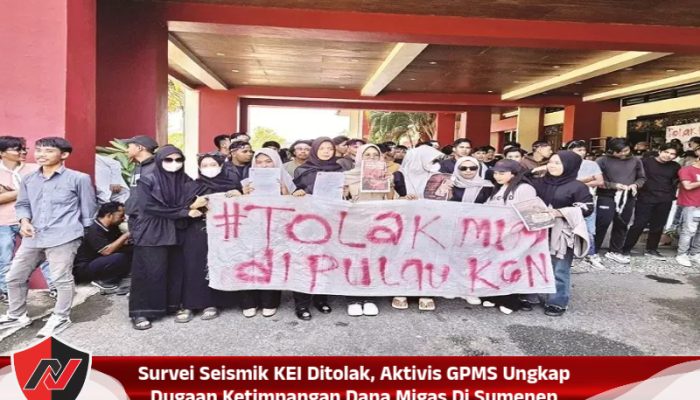 Survei Seismik KEI Ditolak, Aktivis GPMS Ungkap Dugaan Ketimpangan Dana Migas Di Sumenep