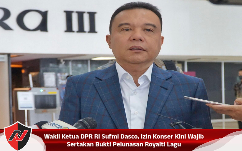 Wakil Ketua DPR RI Sufmi Dasco, Izin Konser Kini Wajib Sertakan Bukti Pelunasan Royalti Lagu