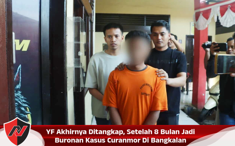 YF Akhirnya Ditangkap, Setelah 8 Bulan Jadi Buronan Kasus Curanmor Di Bangkalan