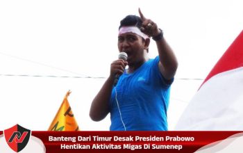 Banteng Dari Timur Desak Presiden Prabowo Hentikan Aktivitas Migas Di Sumenep