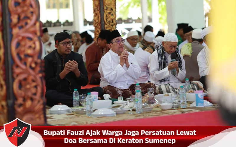 Bupati Fauzi Ajak Warga Jaga Persatuan Lewat Doa Bersama Di Keraton Sumenep