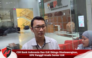CSR Bank Indonesia Dan OJK Diduga Diselewengkan, KPK Panggil Analis Senior OJK