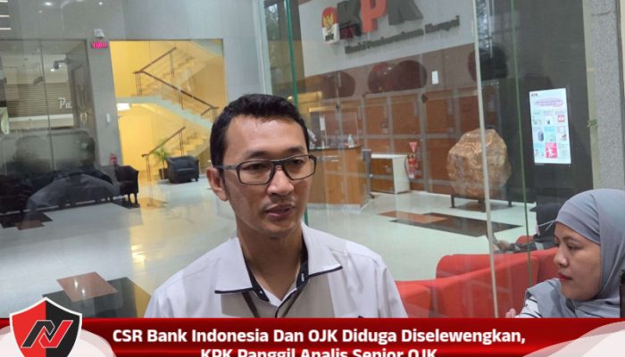 CSR Bank Indonesia Dan OJK Diduga Diselewengkan, KPK Panggil Analis Senior OJK