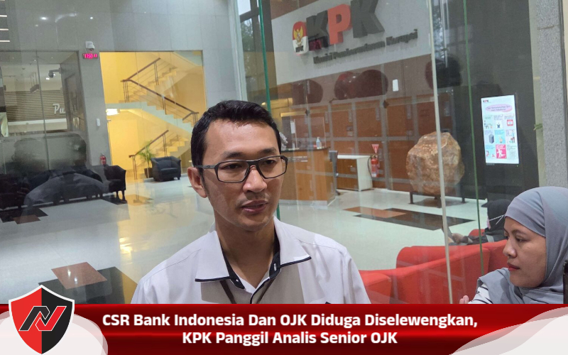 CSR Bank Indonesia Dan OJK Diduga Diselewengkan, KPK Panggil Analis Senior OJK