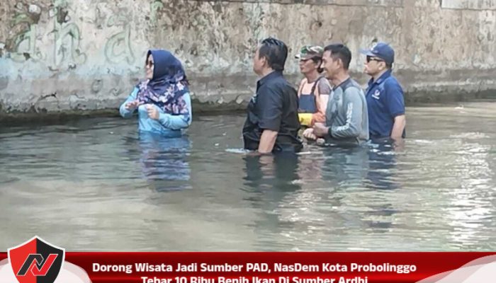 Dorong Wisata Jadi Sumber PAD, NasDem Kota Probolinggo Tebar 10 Ribu Benih Ikan Di Sumber Ardhi