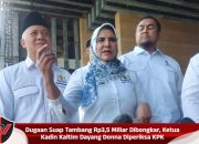 Dugaan Suap Tambang Rp3,5 Miliar Dibongkar, Ketua Kadin Kaltim Dayang Donna Diperiksa KPK