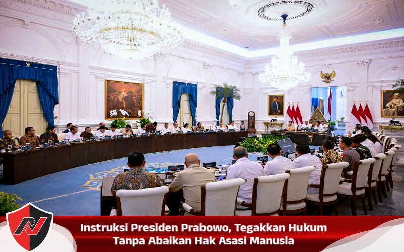 Instruksi Presiden Prabowo, Tegakkan Hukum Tanpa Abaikan Hak Asasi Manusia
